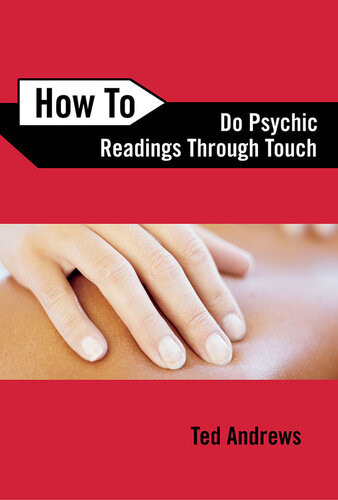 How To Do Psychic Readings Through Touch Ted Andrews