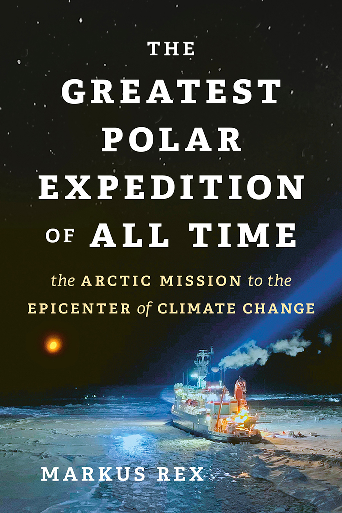 The Greatest Polar Expedition Of All Time Markus Rex