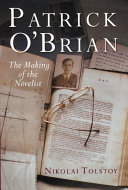 Patrick Obrian The Making Of The Novelist Nikolai Tolstoy