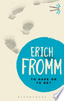 To Have Or To Be Erich Fromm
