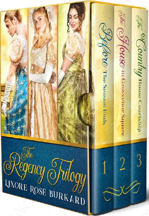 Before The Season Ends Box Set Regency Inspirational Romance Trilogy 1st Linore Rose Burkard
