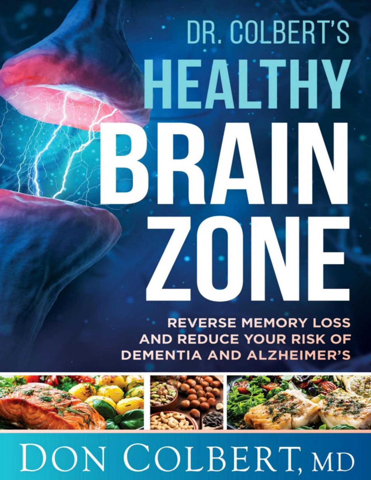 Dr Colberts Healthy Brain Zone Don Colbert Md