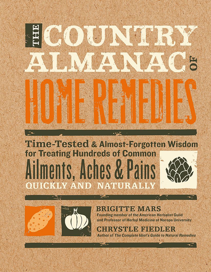 The Country Almanac Of Home Remedies Brigitte Mars