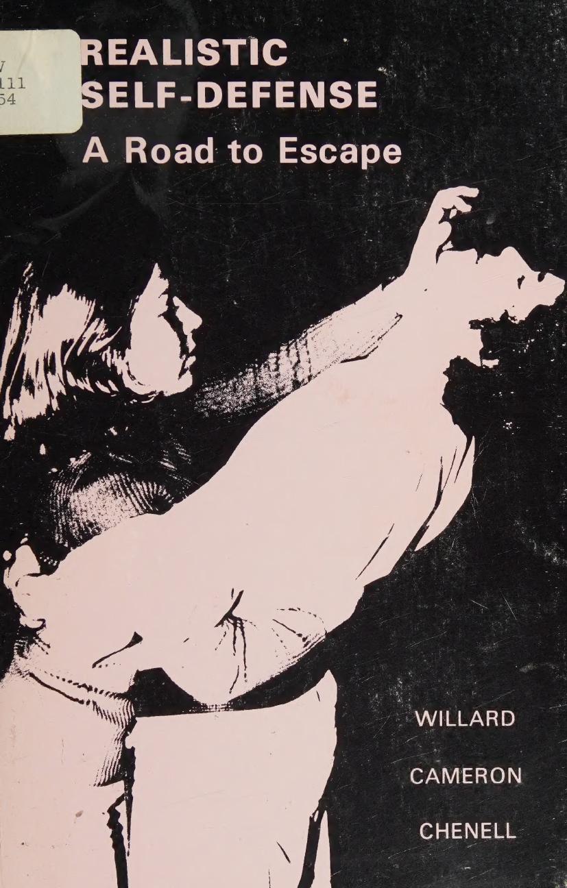 Realistic Selfdefense A Road To Escape Richard Cameron Nancy Lee Willard