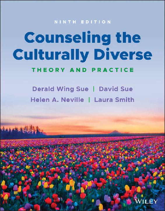 Counseling The Culturally Diverse Theory And Practice 9th Edition Derald Wing Sue