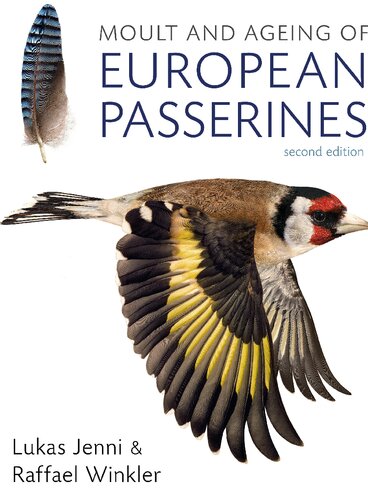 Moult And Ageing Of European Passerines 2nd Edition Lukas Jenni