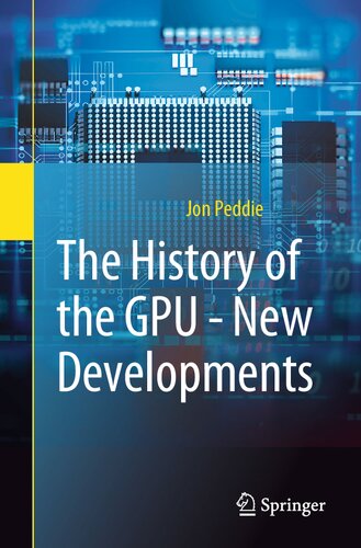 The History Of The Gpu New Developments Jon Peddie