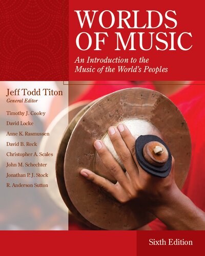 Worlds Of Music An Introduction To The Music Of The Worlds Peoples 6th Edition Jeff Todd Titon