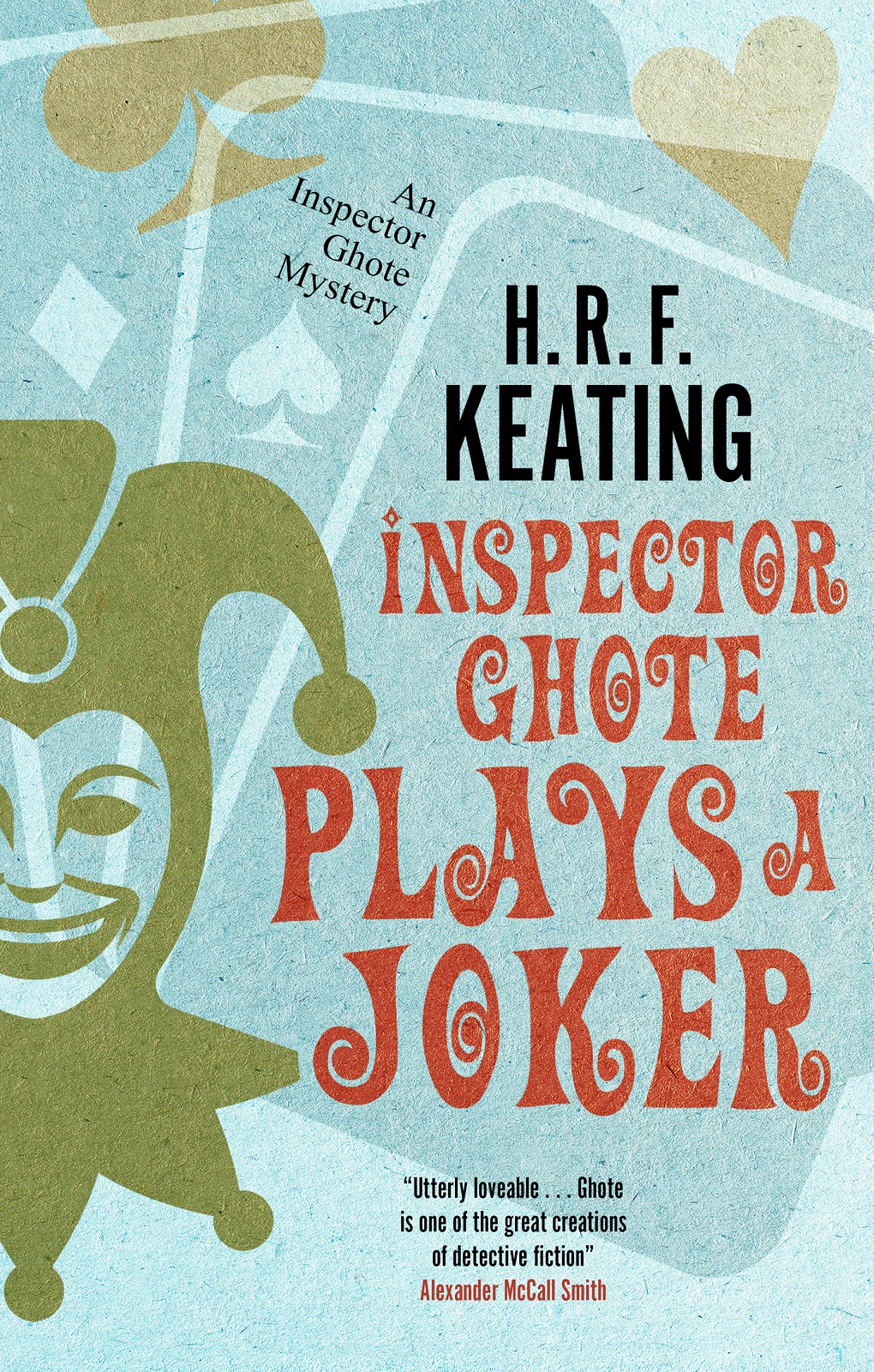 Inspector Ghote Plays A Joker H R F Keating