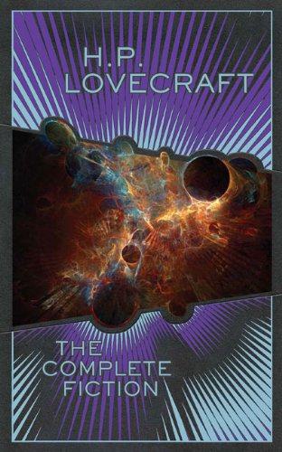 The Complete Fiction Of H P Lovecraft H P Lovecraft