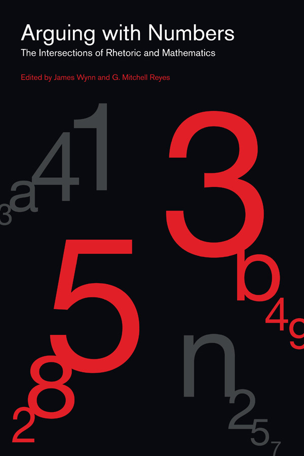 Arguing With Numbers James Wynn G Mitchell Reyes