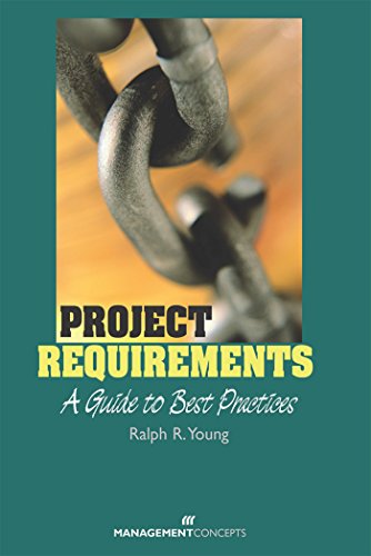 Project Requirements A Guide To Best Practices 1st Edition Young