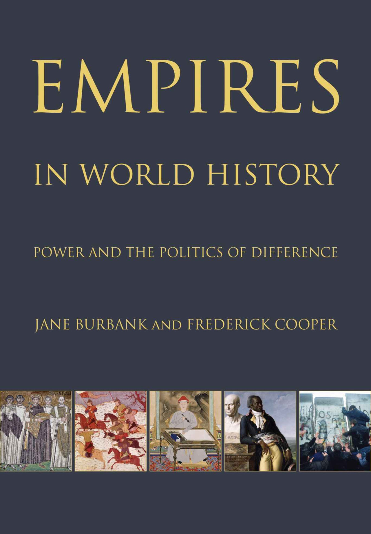 Empires In World History Power And The Politics Of Difference Jane Burbank
