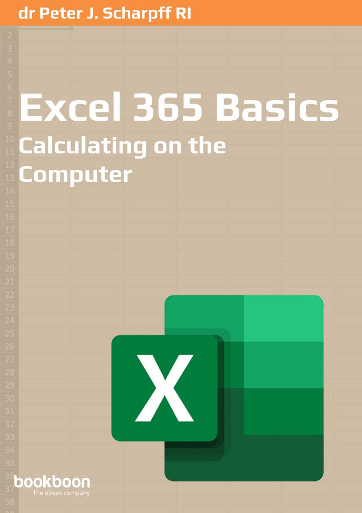 Excel 365 Basics Calculating On The Computer Peter J Scharpff Ri