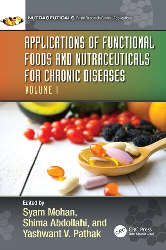 Applications Of Functional Foods And Nutraceuticals For Chronic Diseases Volume I Syam Mohan