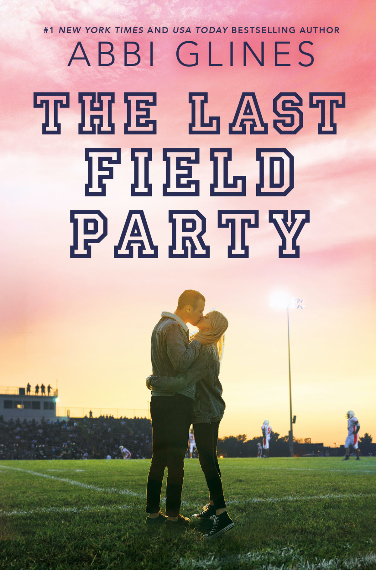 The Last Field Party Abbi Glines