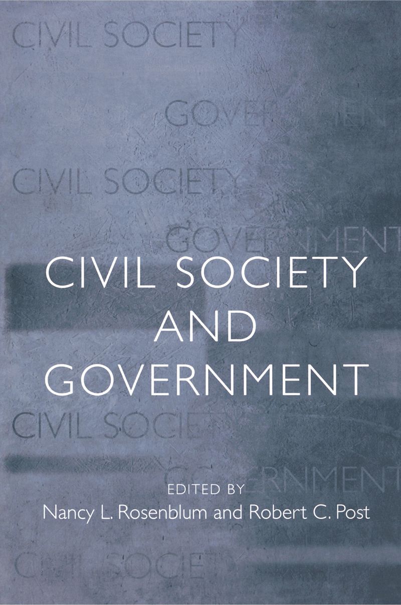 Civil Society And Government Nancy L Rosenblum Robert C Post