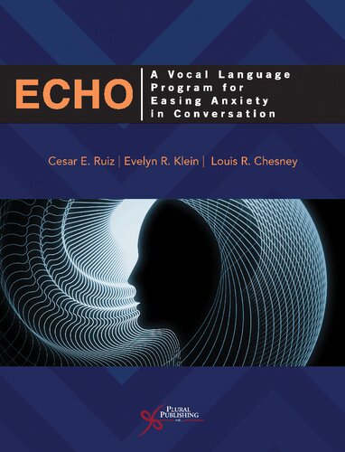 Echo A Vocal Language Program For Easing Anxiety In Conversation Cesar E Ruiz
