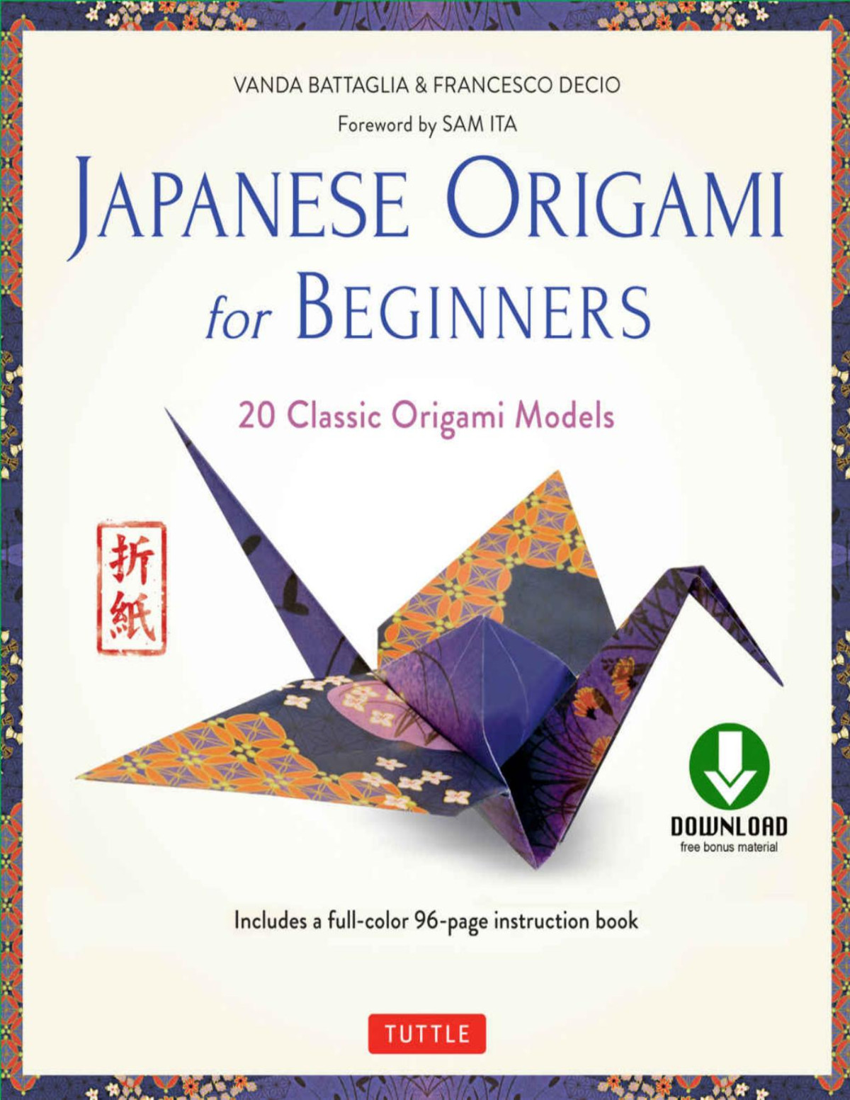 Japanese Origami For Beginners Kit Vanda Battaglia Francesco Decio