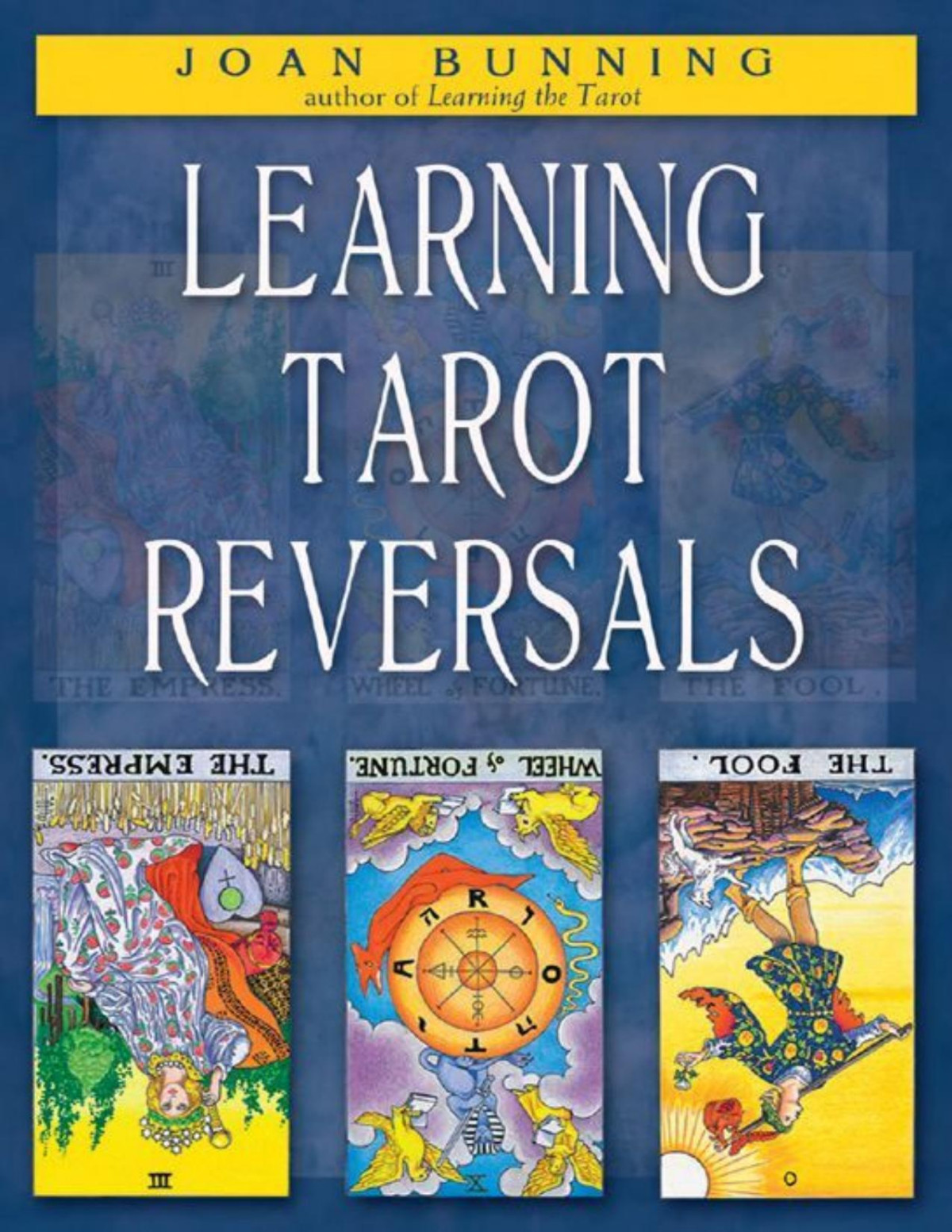 Learning Tarot Reversals Bunning Joan
