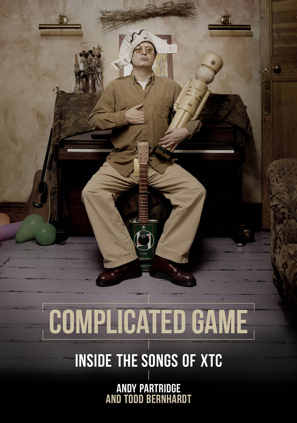 Complicated Game Inside The Songs Of Xtc Andy Partridge Todd Bernhardt