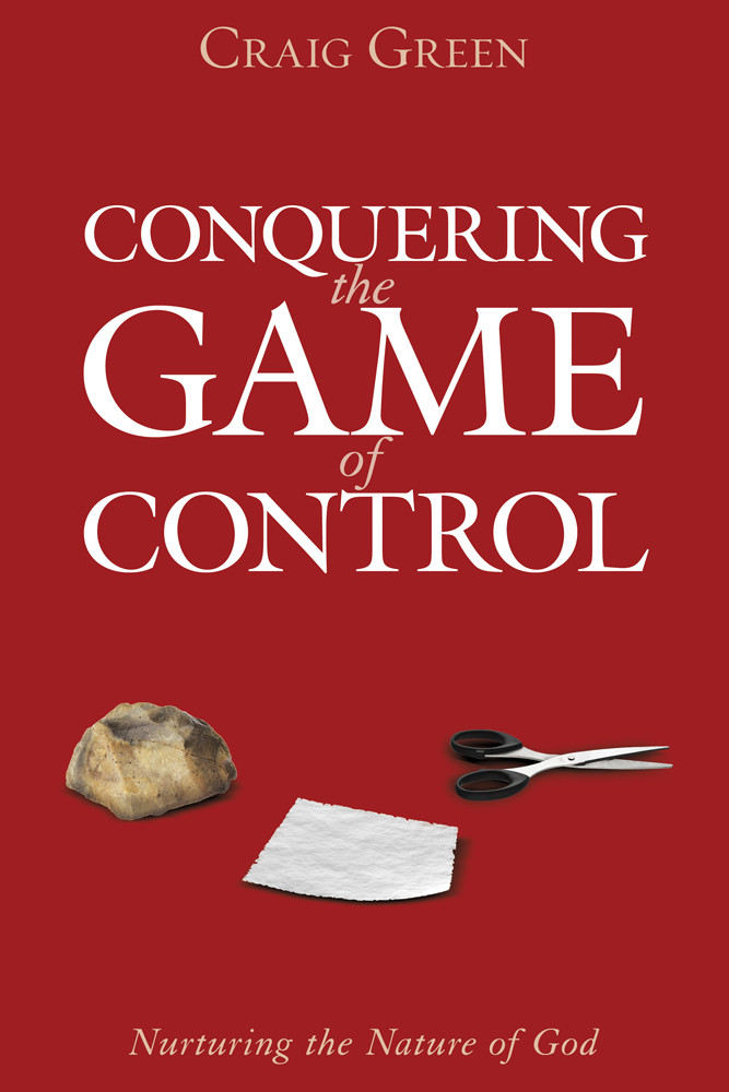 Conquering The Game Of Control Craig A Green