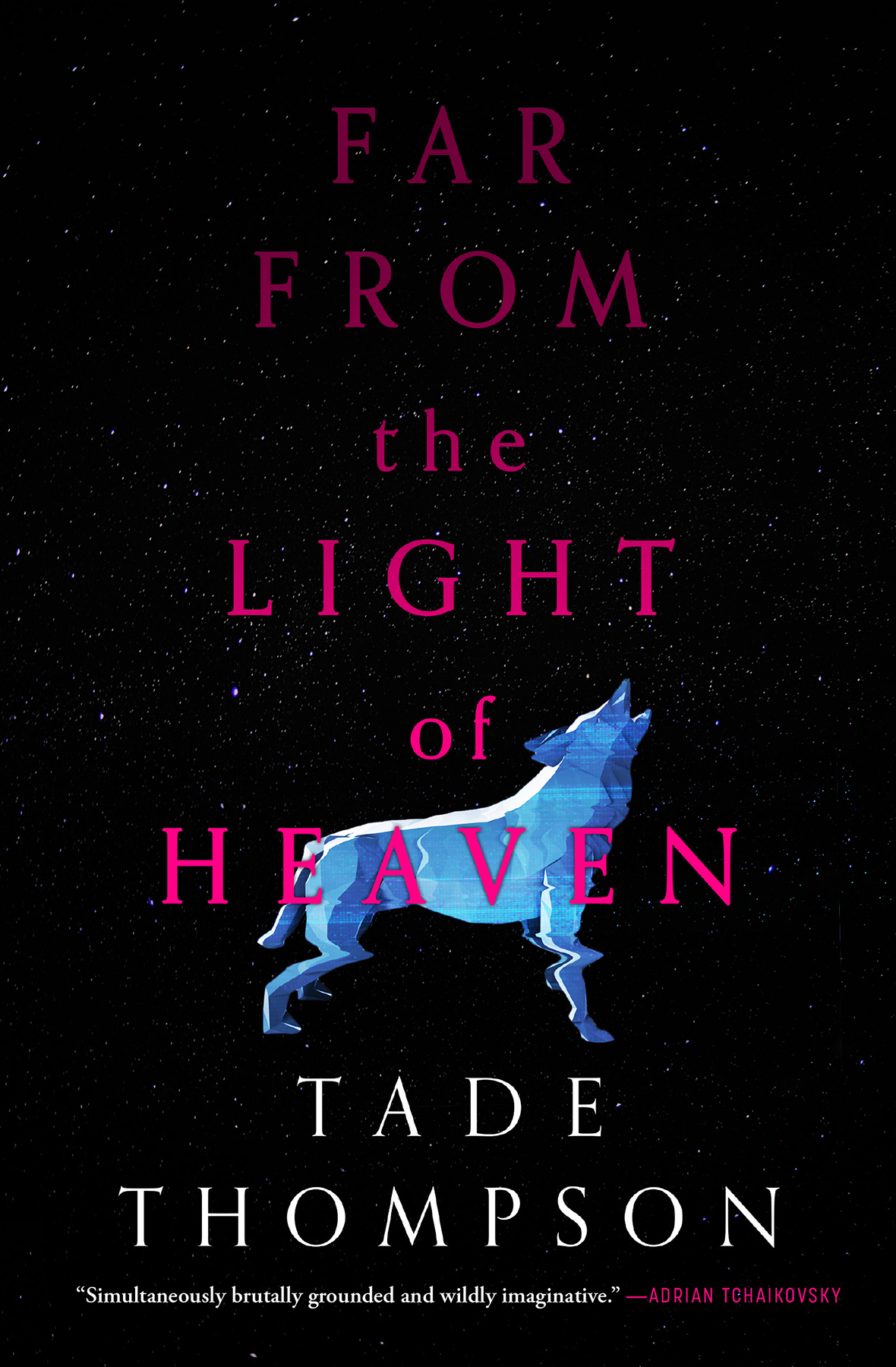 Far From The Light Of Heaven Tade Thompson