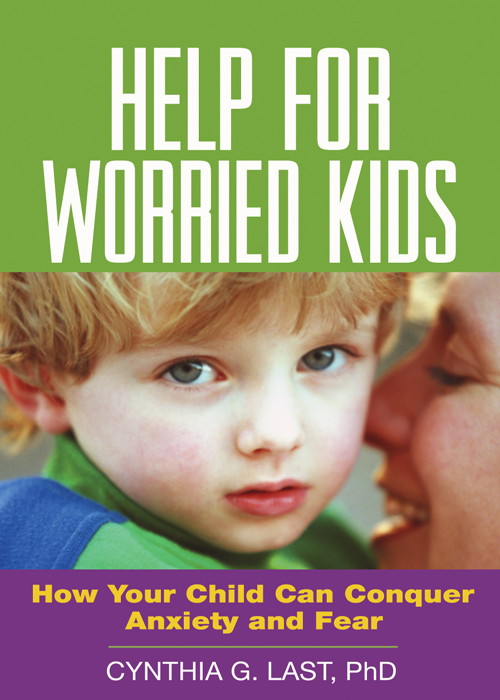 Help For Worried Kids Cynthia G Last