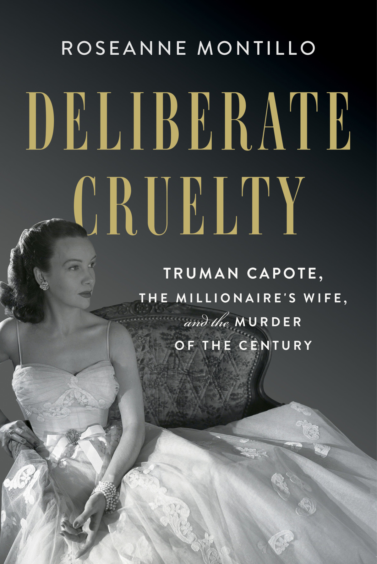 Deliberate Cruelty Roseanne Montillo