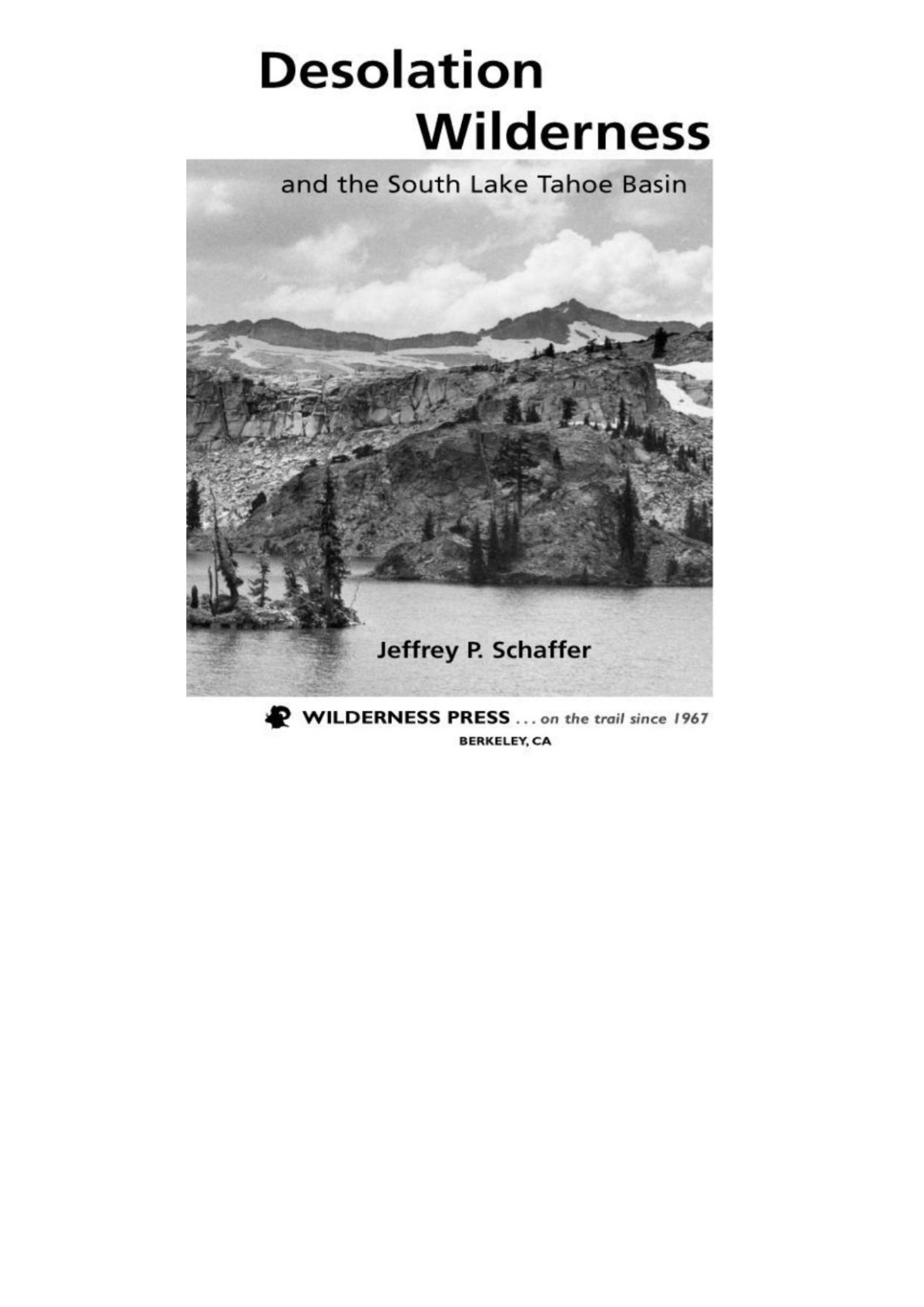 Desolation Wilderness And The South Lake Tahoe Basin Jeffrey P Schaffer