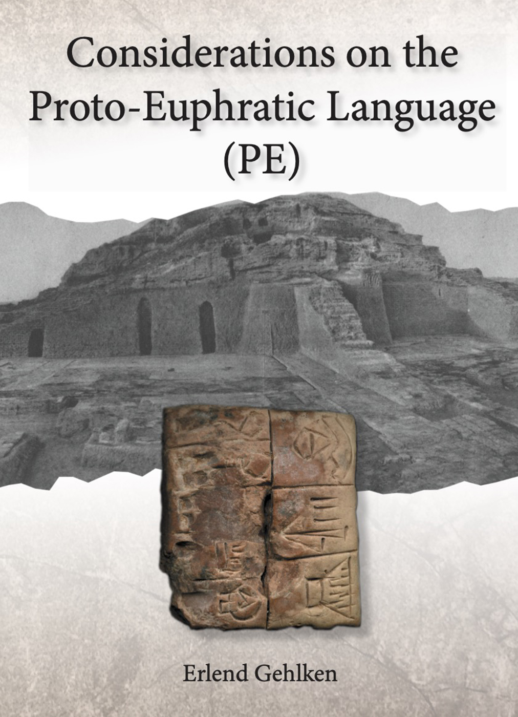 Considerations On The Protoeuphratic Language Pe Erlend Gehlken
