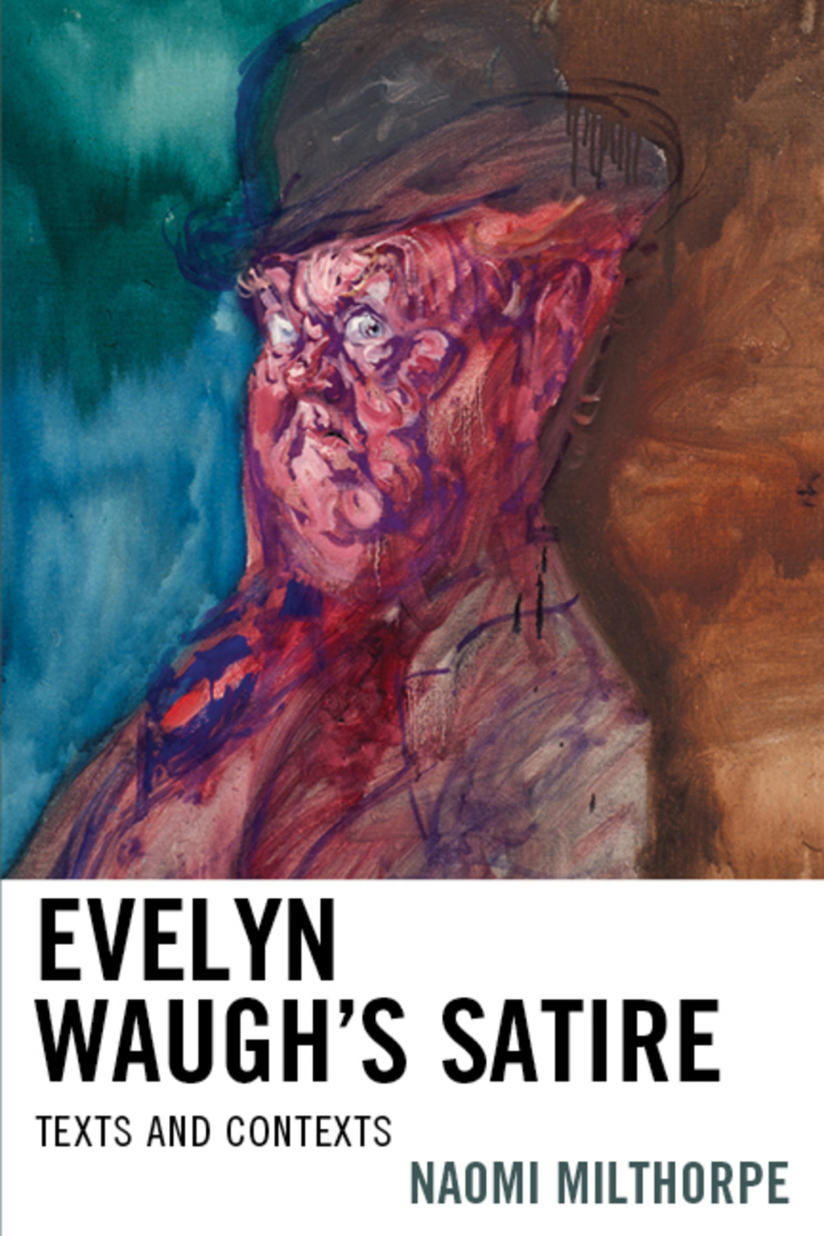 Evelyn Waughs Satire Naomi Milthorpe