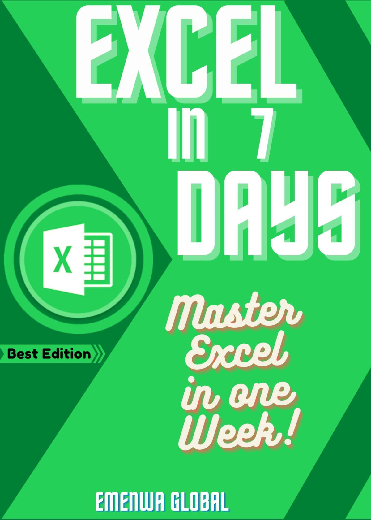Excel In 7 Days Master Excel In One Week Emenwa Global