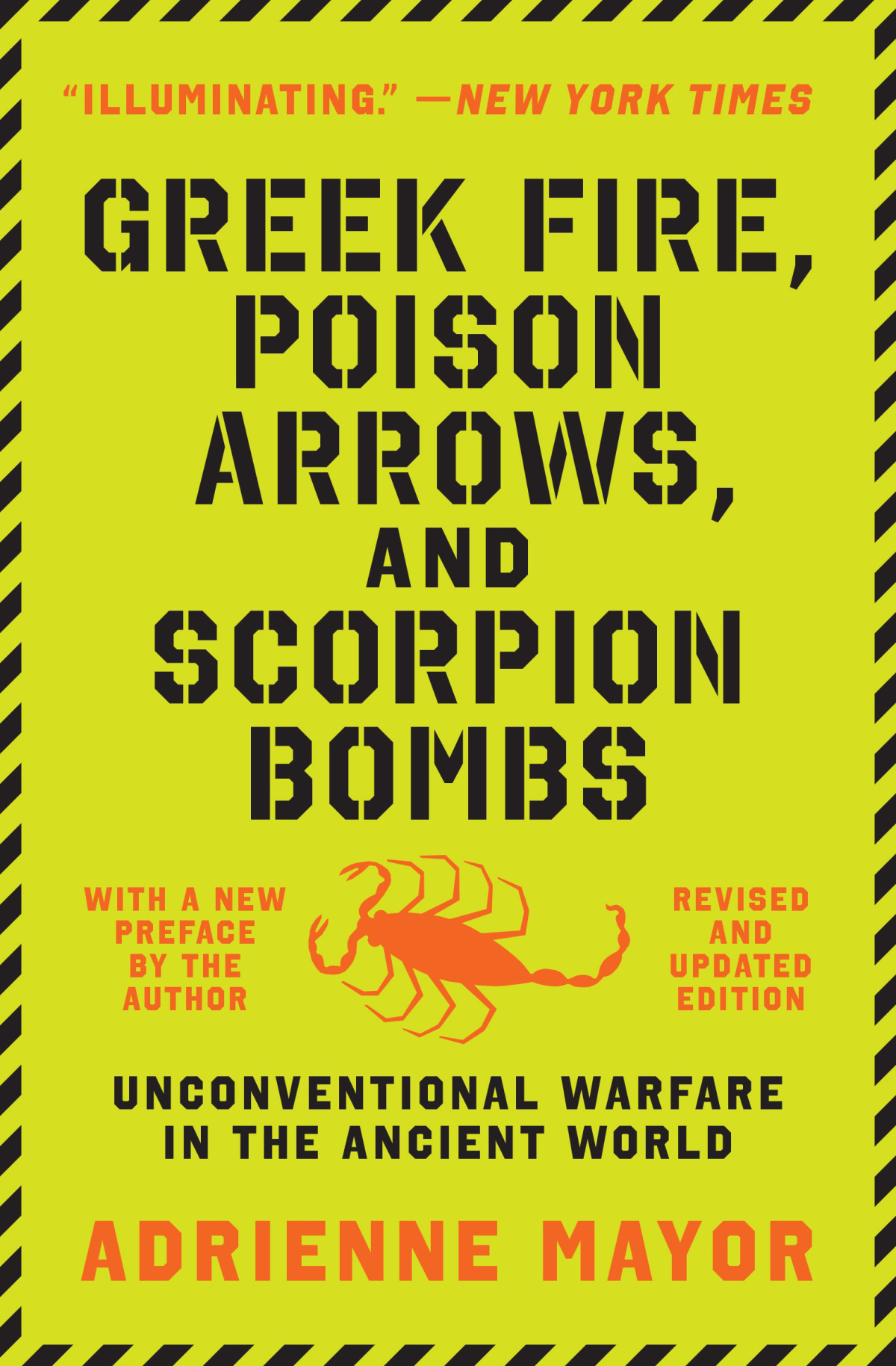 Greek Fire Poison Arrows And Scorpion Bombs Adrienne Mayor