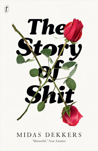 The Story Of Shit Midas Dekkers