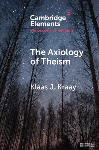The Axiology Of Theism Klaas J Kraay