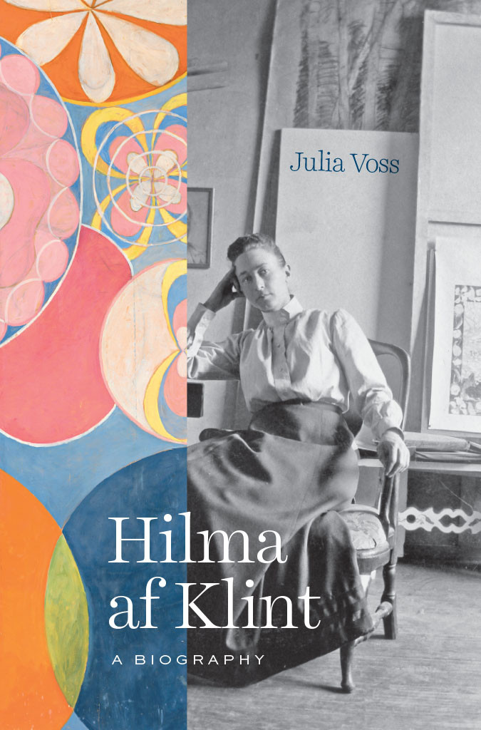 Hilma Af Klint A Biography Julia Voss