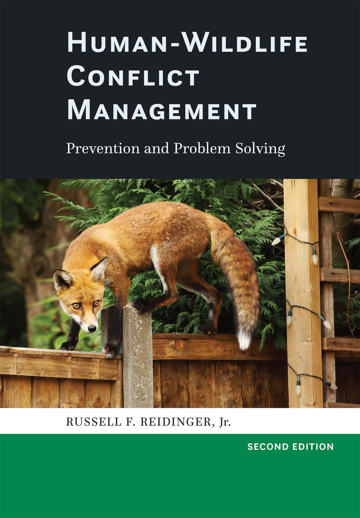 Humanwildlife Conflict Management Prevention And Problem Solving Russell F Reidinger Jr