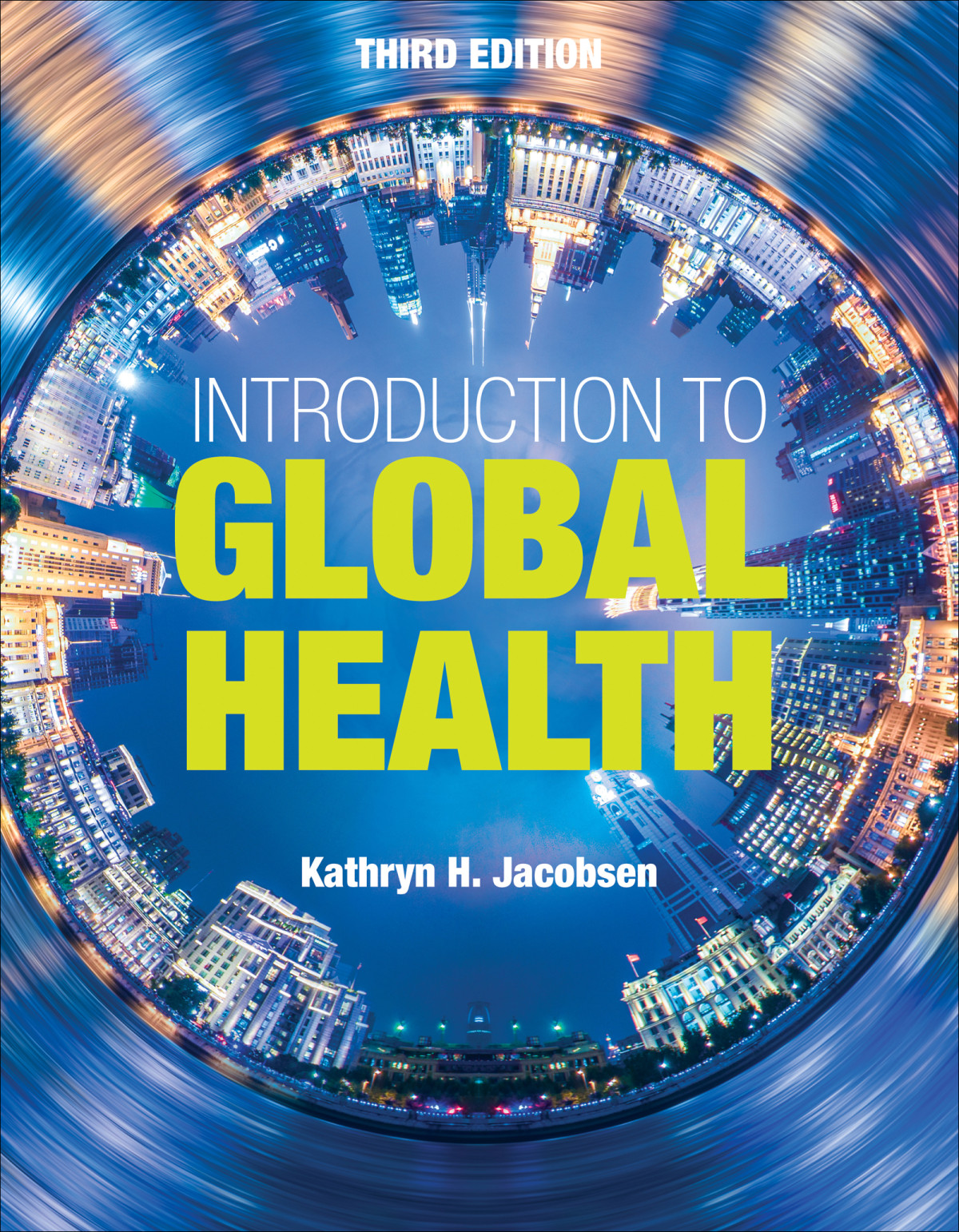 Introduction To Global Health Kathryn H Jacobsen
