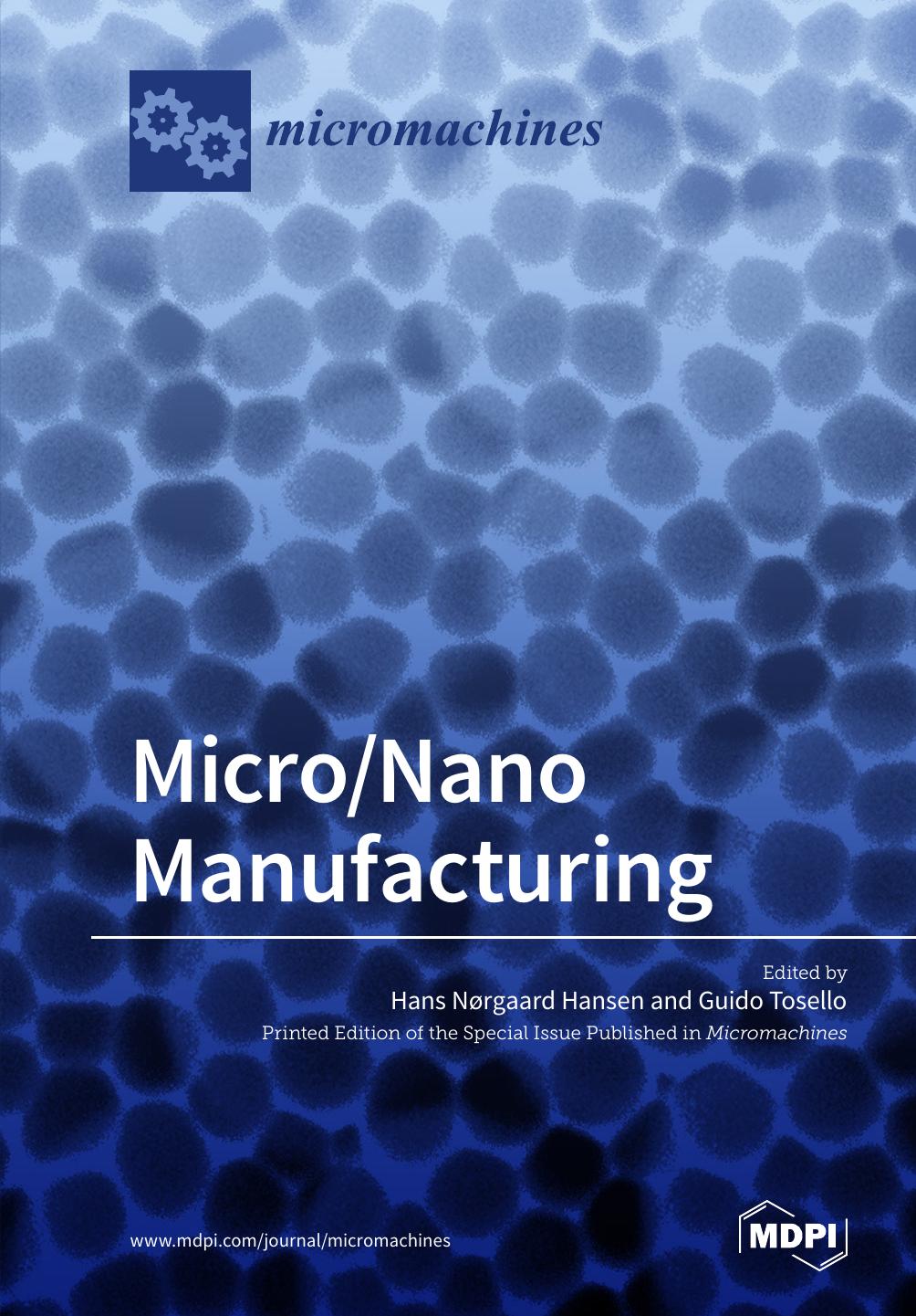 Micro Nano Manufacturing Hans Nrgaard Hansen Guido Tosello