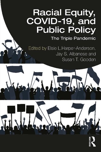 Racial Equity Covid19 And Public Policy The Triple Pandemic Elsie L Harperanderson