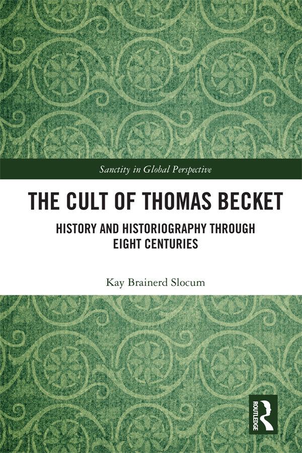 The Cult Of Thomas Becket Kay Brainerd Slocum