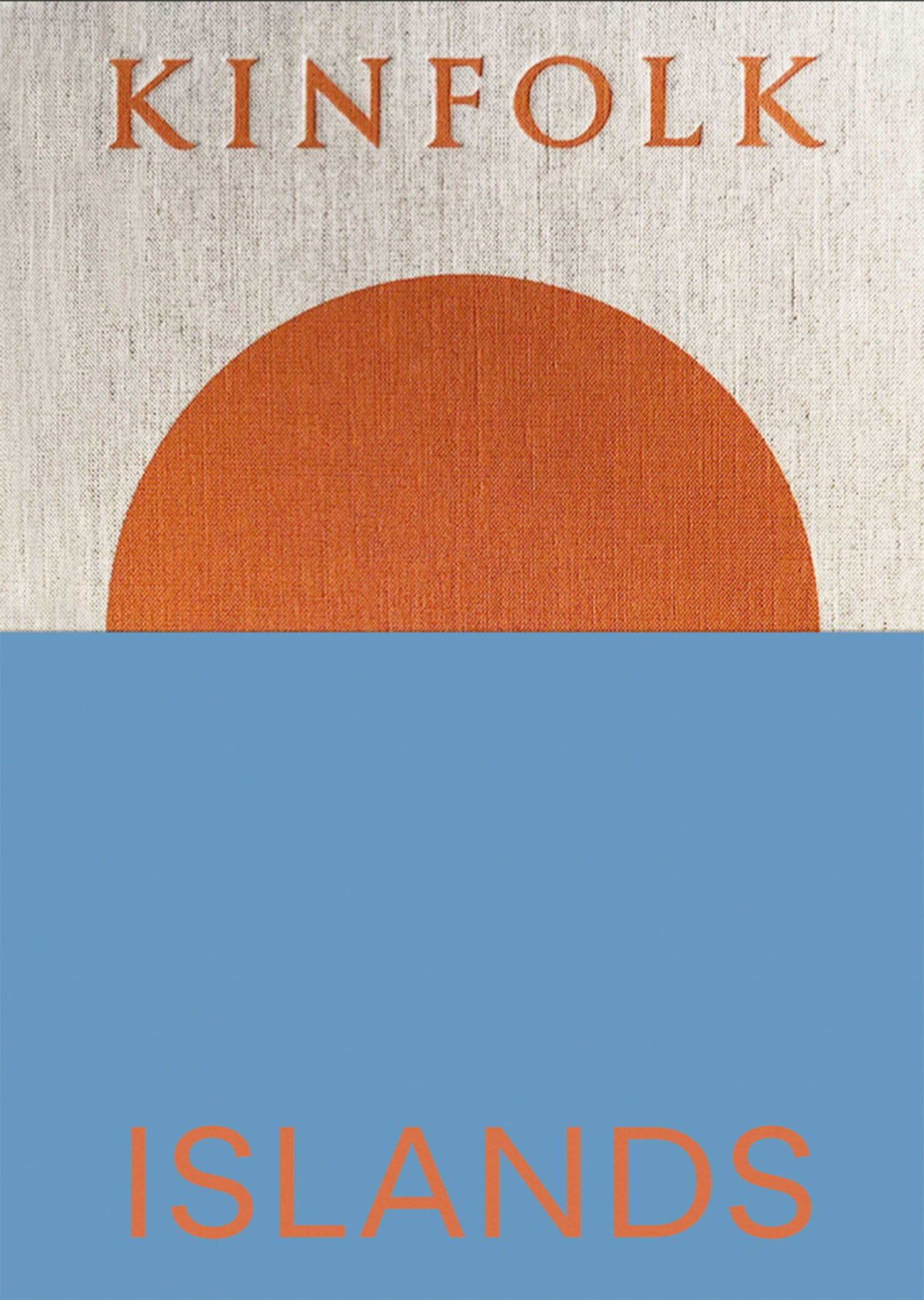 Kinfolk Islands John Burns