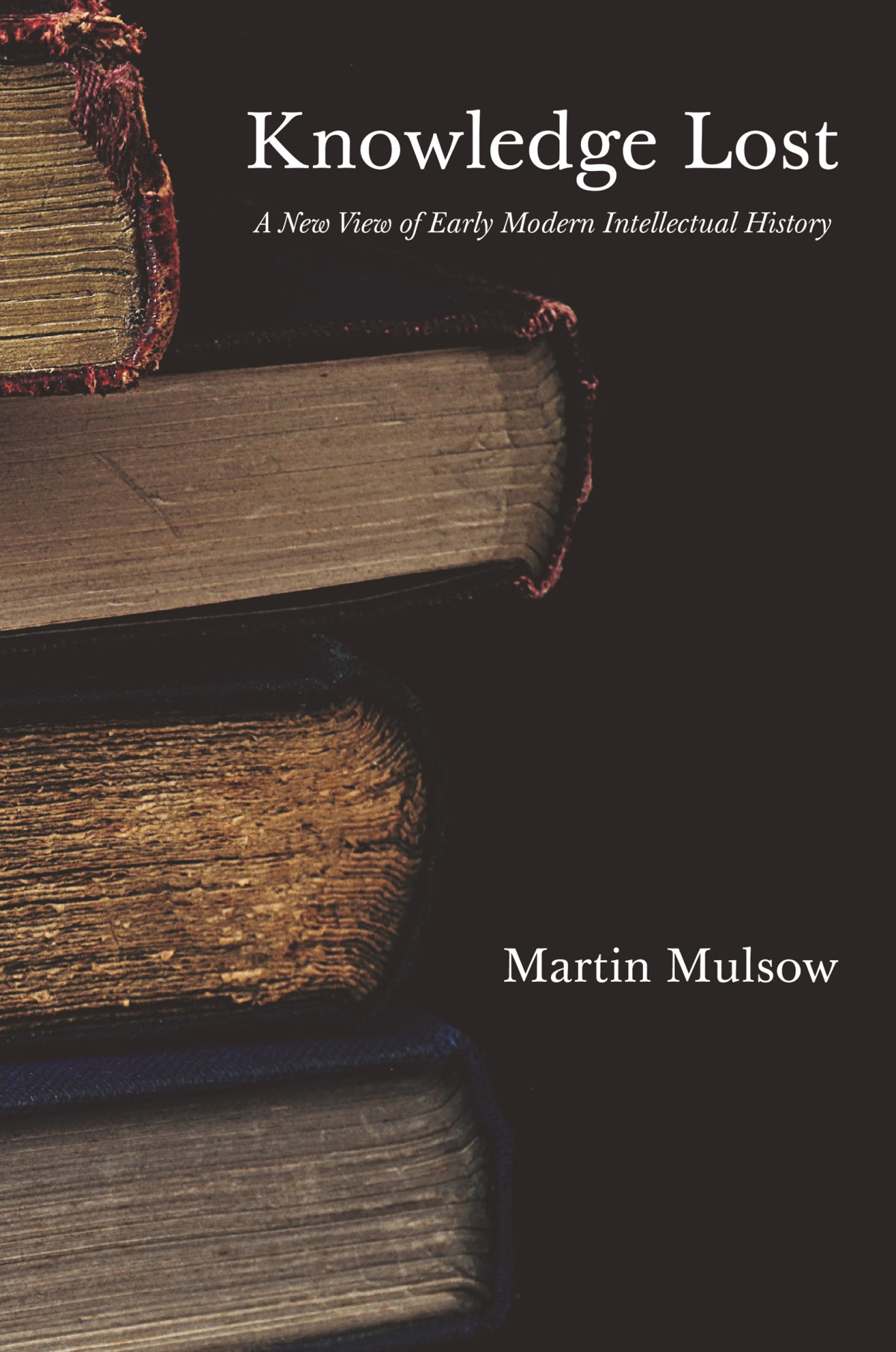 Knowledge Lost Martin Mulsow
