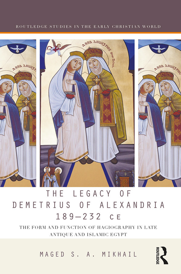 The Legacy Of Demetrius Of Alexandria 189232 Ce Mikhail Maged S A