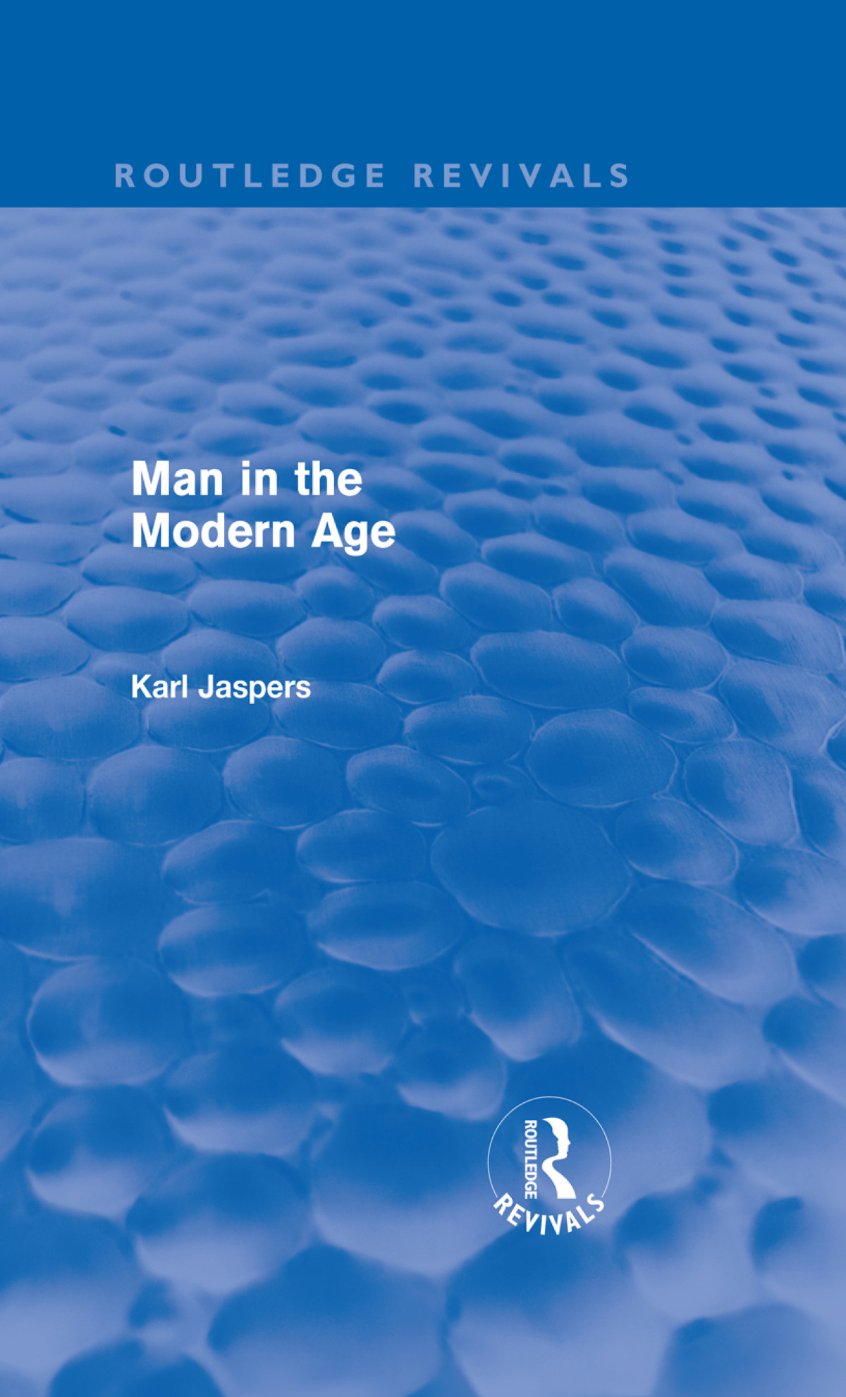 Man In The Modern Age Routledge Revivals Jaspers Karl Transl Eden Paul Cedar Paul
