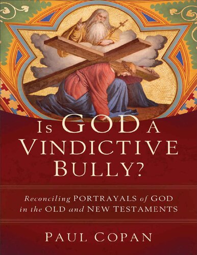 Is God A Vindictive Bully Paul Copan