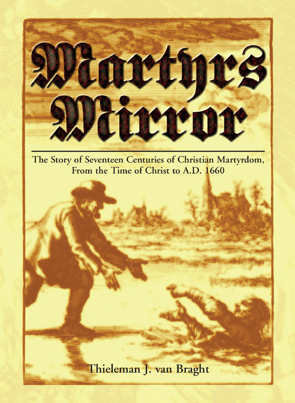 Martyrs Mirror Thieleman Van Braght
