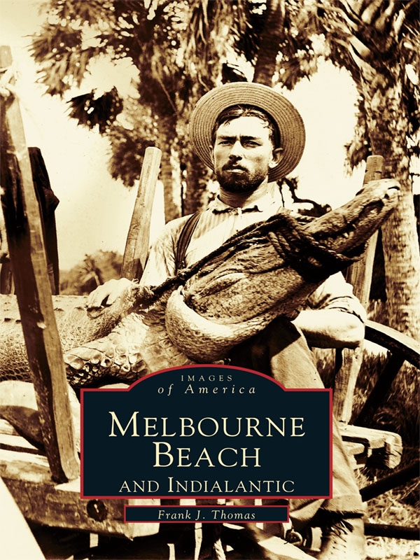 Melbourne Beach And Indialantic Frank J Thomas