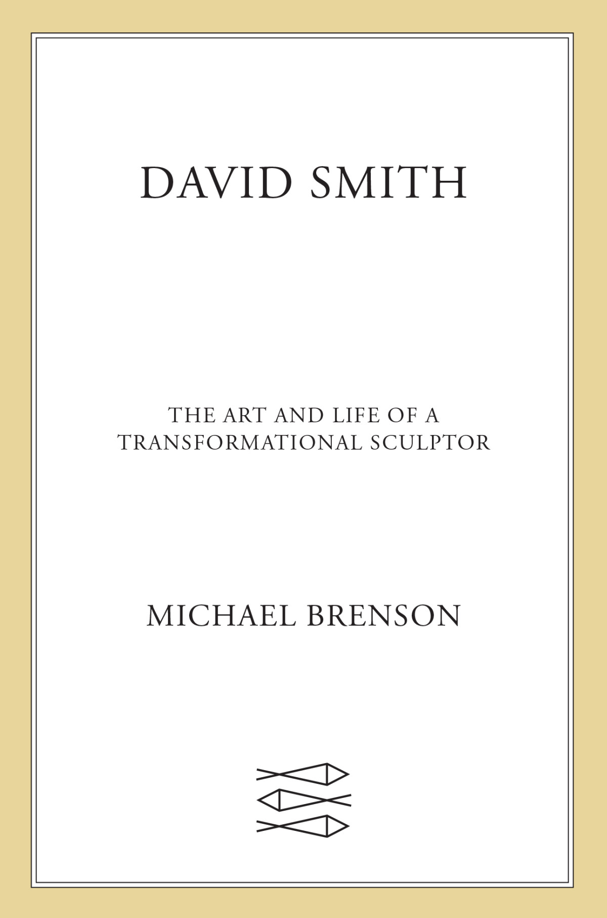 David Smith Michael Brenson